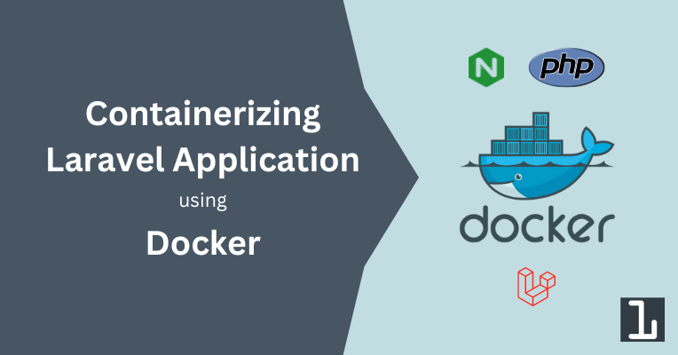 Containerizing Laravel Application using Docker - HiBit